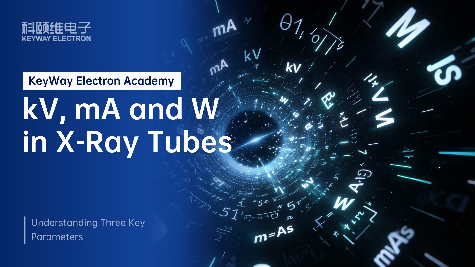 kV, mA and W in X-Ray Tubes: Understanding Three Key Parameters